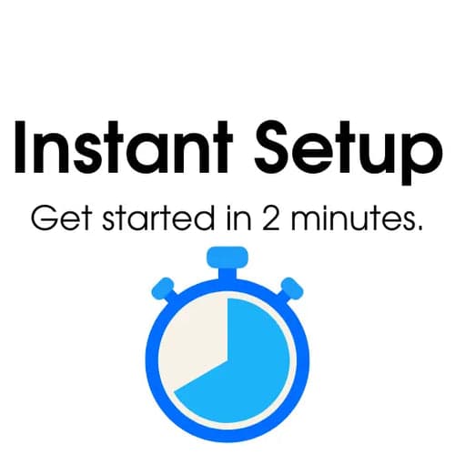 Instant setup